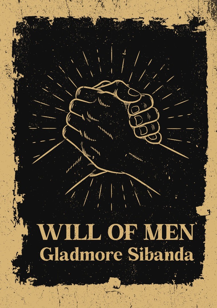 Cover of Will of Men by Gladmore Sibanda — a line-drawn clasped handshake radiating light, in gold on a distressed black and tan ground.