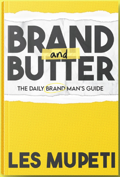 Cover of Brand and Butter: The Daily Brand Man&rsquo;s Guide by Les Mupeti — bold black lettering on torn white paper over a yellow cover.